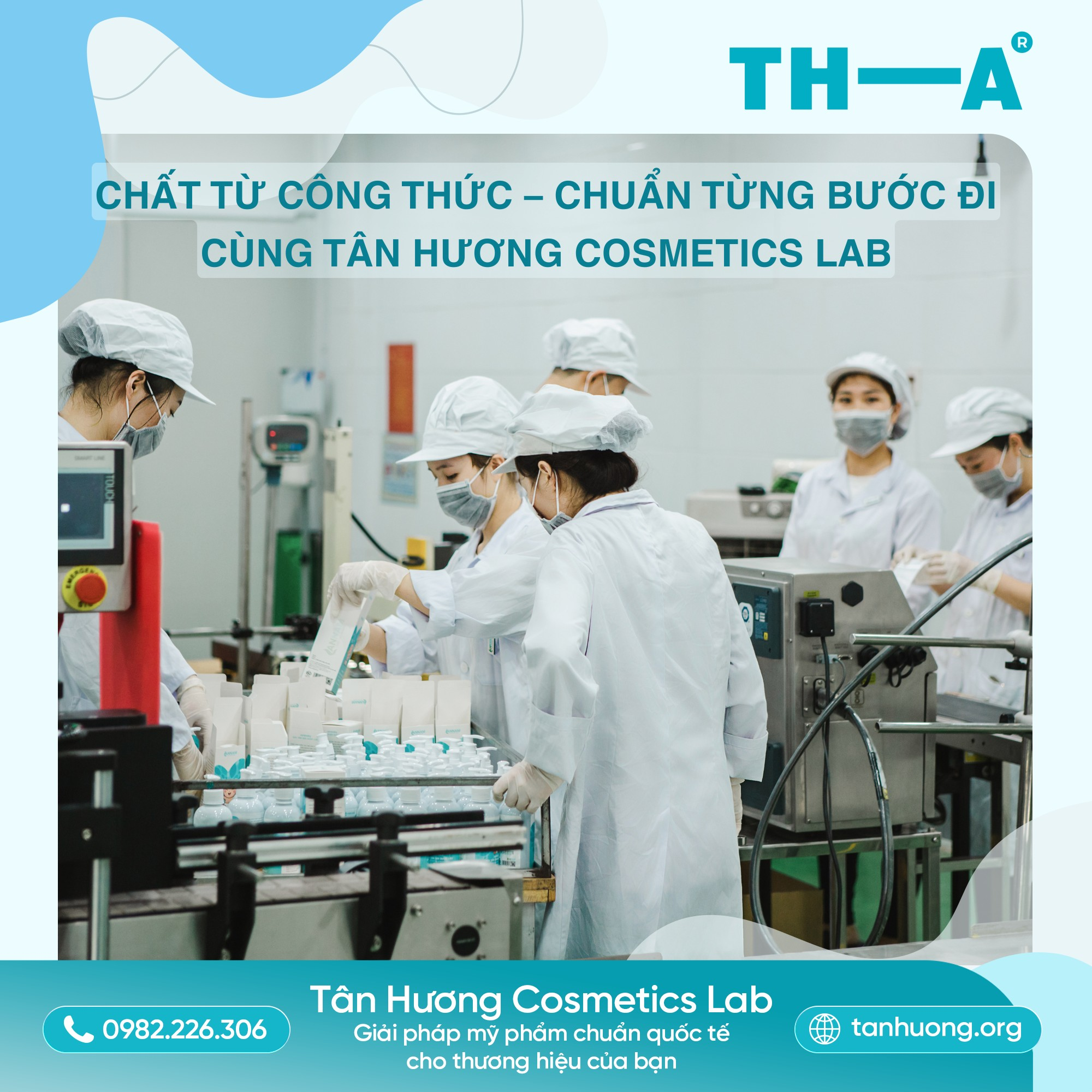 Gia công chuẩn quy trình tại Tân Hương Cosmetics Lab