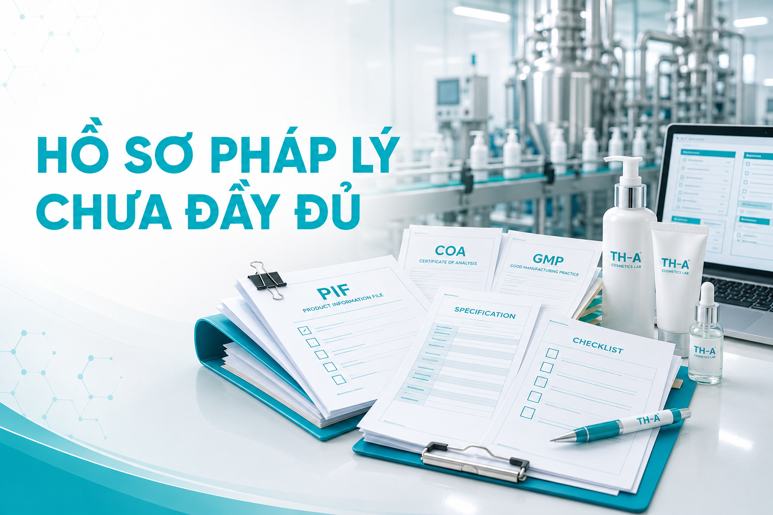 Sự cẩu thả trong việc chuẩn bị hồ sơ có thể dẫn đến việc bị thu hồi mỹ phẩm